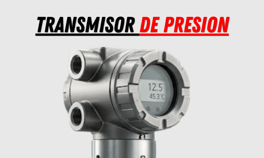 trasmisor de presion montado en un poceso industrial